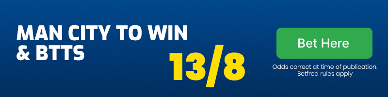 Man city to win and btts