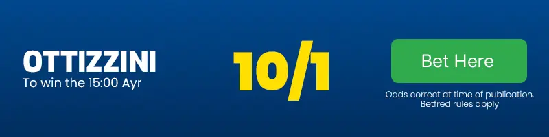 Ottizzini to win the 15. 00 ayr at 10-1