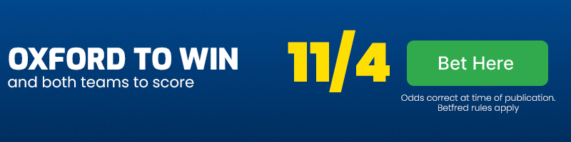 Oxford to win and both teams to score at 11-4