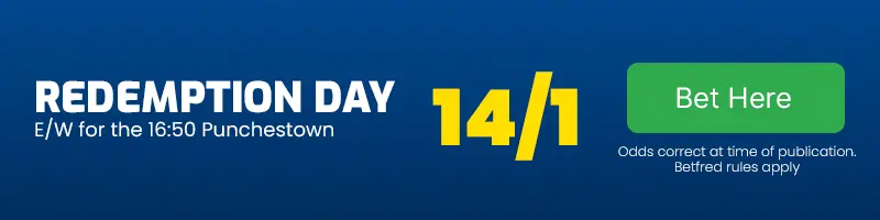 Redemption day each-way for the 16. 50 punchestown at 12-1