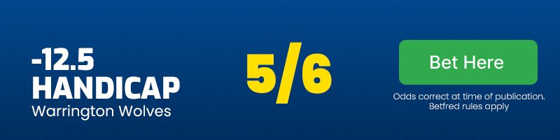 -12. 5 handicap warrington wolves at 5/6