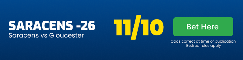Saracens -26 handicap vs gloucester at 11-10