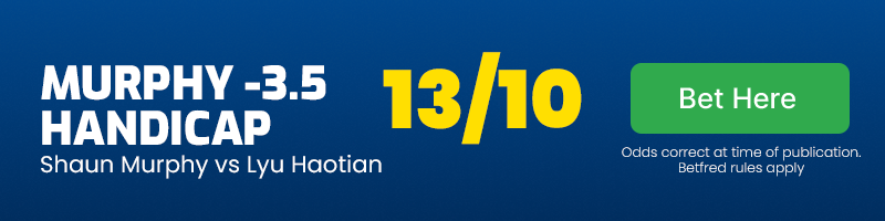 Shaun murphy -3. 5 handicap vs lyu haotian at 13-10
