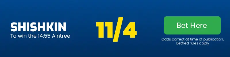 Shishkin to win the 14. 55 aintree at 11-4