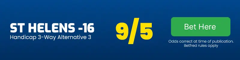 St helens -16 handicap vs huddersfield giants at 9-5