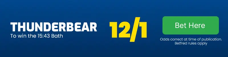 Thunderbear to win the 15. 43 bath at 12-1