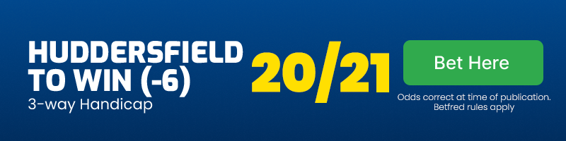 Huddersfield to win -6 @ 20/21