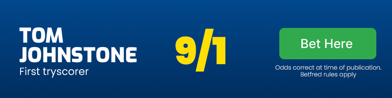 Tom johnstone first tryscorer @ 9/1