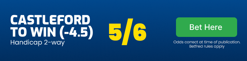 Castleford to win -4. 5 @ 5/6