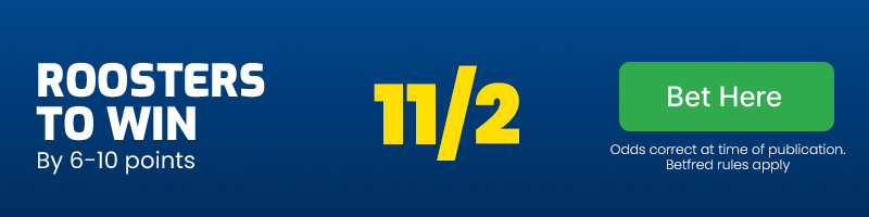 Roosters to win by 6-10 @ 11/2