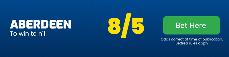 Aberdeen to win to nil at 8-5
