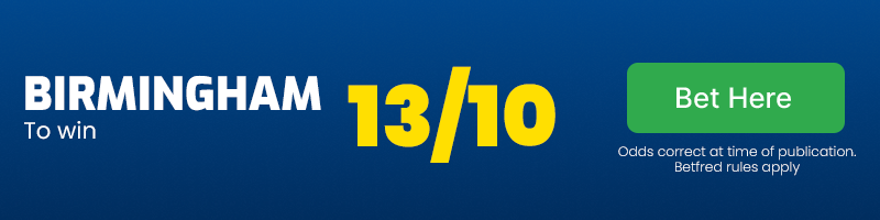 Birmingham to win at 13/10