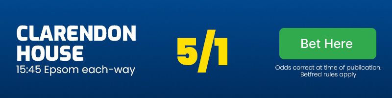 Clarendon house each-way 15. 45 epsom