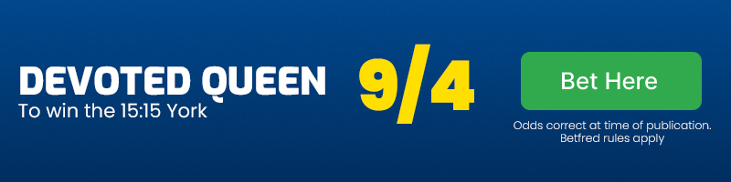 Devoted queen to win 15. 15 york at 9-4