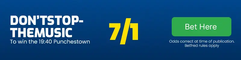Dontstopthemusic to win the 19. 40 punchestown at 7-1