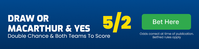 Draw or macarthur & both teams to score at 5-2