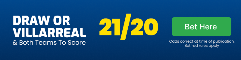 Draw or villarreal vs osasuna & both teams to score at 21-20