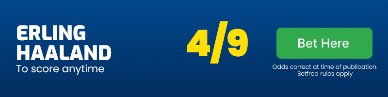 Erling haaland to score anytime at 4-9