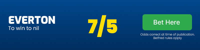 Everton to win to nil @ 7/5
