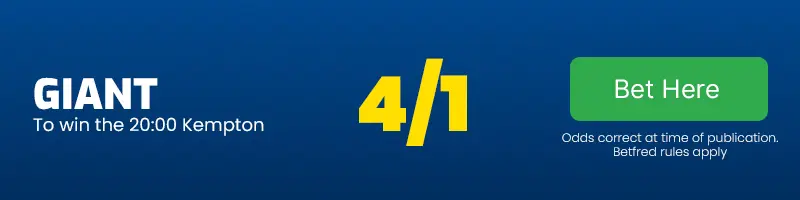 Giant to win the 20. 00 kempton at 4-1