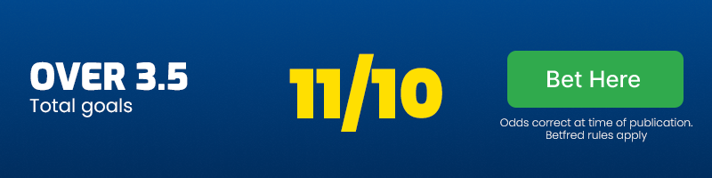 Over 3. 5 goals at 11/10