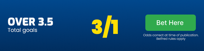 Over 3. 5 goals at 3/1