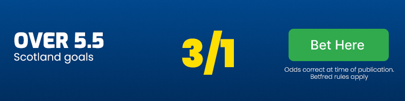 Over 5. 5 scotland goals at 3/1