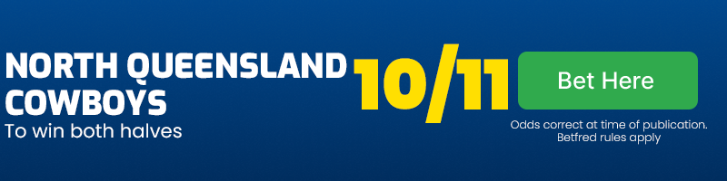 North queensland cowboys to win both halves at 10-11
