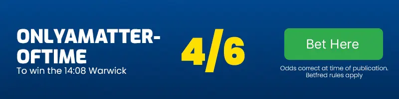 Onlyamatteroftime to win the 14. 08 warwick at 4-6