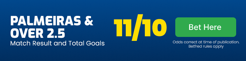 Palmeiras and over 2. 5 goals at 11-10