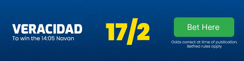 Veracidad to win the 14. 05 navan at 17-2