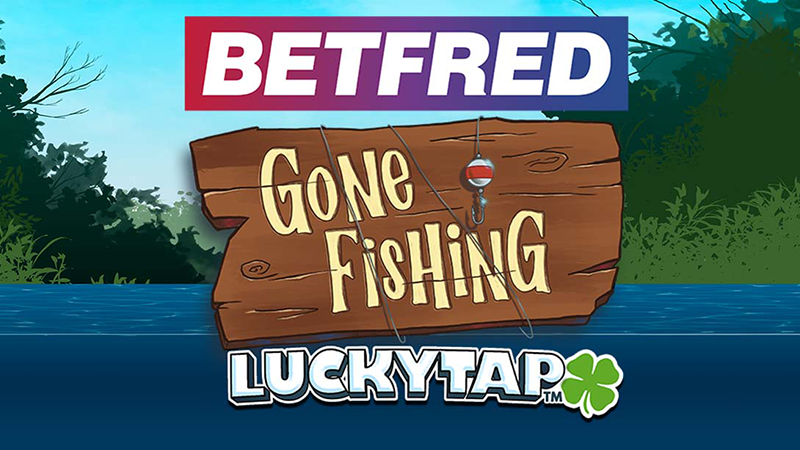 Betfred gone fishing luckytap