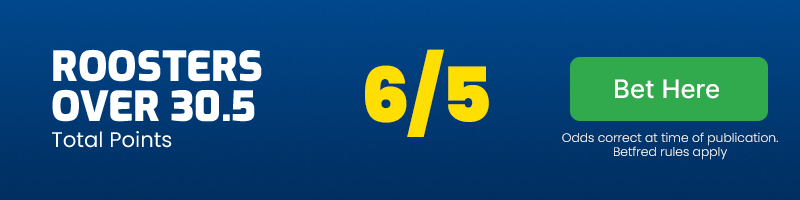 Roosters over 30. 5 @ 6/5