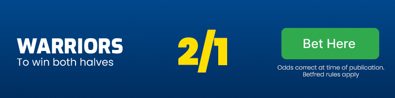 Warriors to win both halves @ 2/1