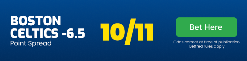Boston celtics -6. 5 at 10-11