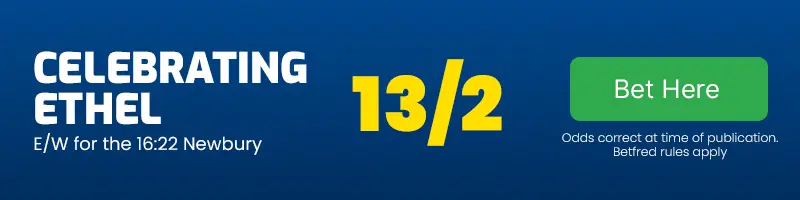 Celebrating ethel each-way for the 16. 22 newbury at 13-2