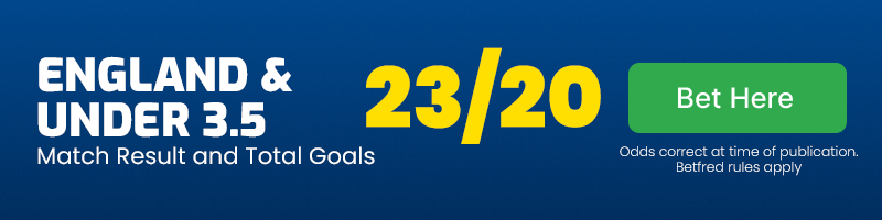 England and under 3. 5 goals at 23-20 England and under 3. 5 goals at 23-20