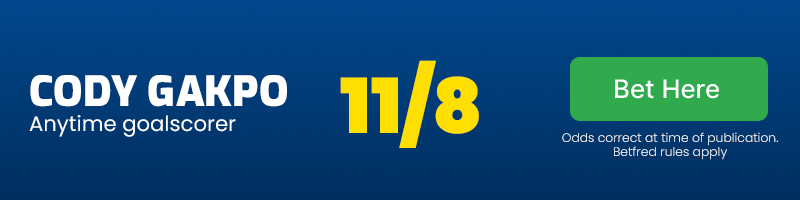 Cody gakpo anytime goalscorer at 11/8