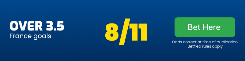 Over 3. 5 france goals at 8/11