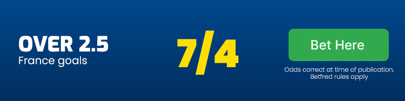Over 2. 5 france goals at 7/4