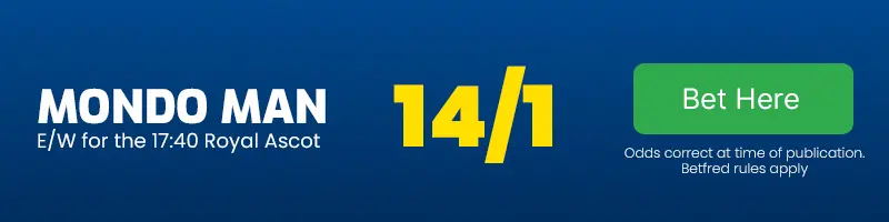 Mondo man each-way for the 17. 40 royal ascot at 14-1