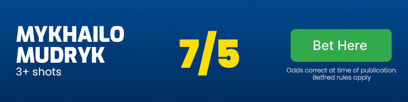 Mykhailo mudryk to have 3+ shots at 7/5