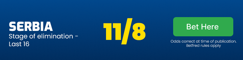Serbia to go out in the last 16 at 11/8