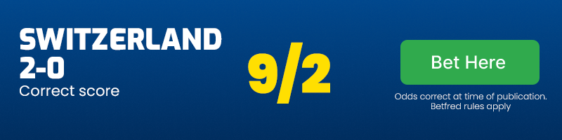 Switzerland to win 2-0 at 9/2
