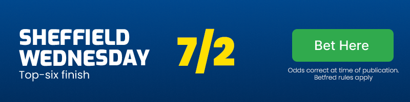 Sheff weds top 6 @ 7/2 Sheff weds top 6 @ 7/2