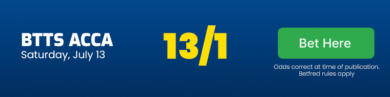 Btts acca - saturday, july 13 @ 13-1