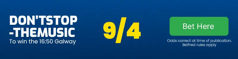 Dontstopthemusic to win the 16. 50 galway at 9-4
