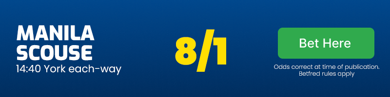 Manila scouse 14. 40 york each-way
