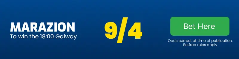 Marazion to win the 18. 00 galway to win the 9-4