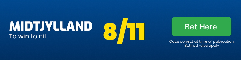 Midtjylland to win to nil at 8/11